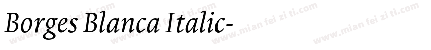 Borges Blanca Italic字体转换